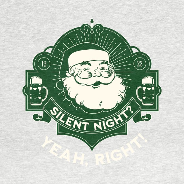 Silent Night? Not! by ZombieTeesEtc